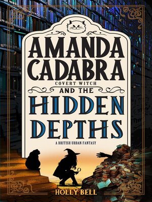 cover image of Amanda Cadabra and the Hidden Depths